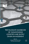 The Palgrave Handbook of Humanitarian Logistics and Supply Chain Management