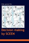 Decision making by SCEEN