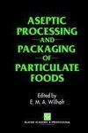 Aseptic Processing and Packaging of Particulate Foods