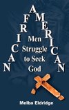 African American Men Struggle to Seek God