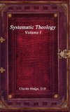 Systematic Theology Volume I