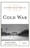 Historical Dictionary of the Cold War