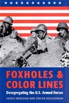 Mershon, S: Foxholes and Color Lines