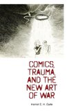 Comics, Trauma, and the New Art of War