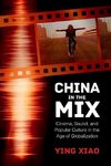 Xiao, Y:  China in the Mix