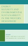 Energy Security and Environmental Sustainability in the Western Hemisphere