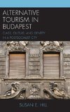 Alternative Tourism in Budapest