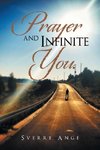 Prayer and Infinite You.