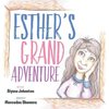 Esther's Grand Adventure