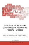 Environmental Aspects of Converting CW Facilities to Peaceful Purposes