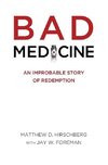 BAD MEDICINE