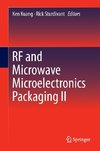 RF and Microwave Microelectronics Packaging II