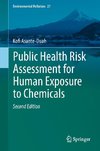 Public Health Risk Assessment for Human Exposure to Chemicals