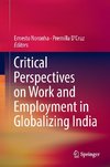 Critical Perspectives on Work and Employment in Globalizing India