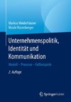 Unternehmenspolitik, Identität und Kommunikation