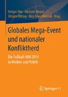 Globales Mega-Event und nationaler Konfliktherd