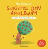 Schüttel den Apfelbaum - Ein Mitmachbuch. Für Kinder von 2 bis 4 Jahren