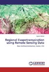 Regional Evapotranspiration using Remote Sensing Data