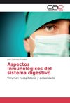 Aspectos inmunológicos del sistema digestivo