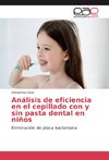 Análisis de eficiencia en el cepillado con y sin pasta dental en niños