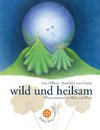 wild und heilsam