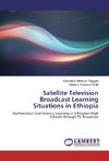 Satellite Television Broadcast Learning Situations in Ethiopia