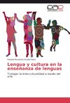 Lengua y cultura en la enseñanza de lenguas