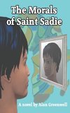 The Morals of Saint Sadie