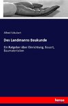 Des Landmanns Baukunde