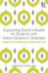 Supporting Social Inclusion for Students with Autism Spectrum Disorders