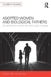 Adopted Women and Biological Fathers