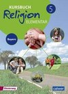 Kursbuch Religion Elementar 5 - Ausgabe für Bayern