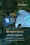 Alle Spuren weisen auf den Legionär