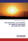 The feasibility and viability of regional television servicesinthe NWP