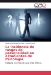 La incidencia de rasgos de personalidad en estudiantes de Psicología