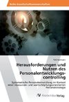 Herausforderungen und Nutzen des Personalentwicklungs- controlling