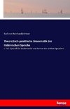 Theoretisch-praktische Grammatik der italienischen Sprache