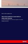 Theoretisch-praktische Grammatik der italienischen Sprache