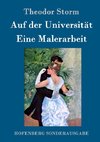 Auf der Universität / Eine Malerarbeit