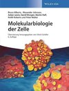 Molekularbiologie der Zelle