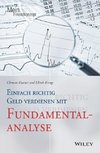 Einfach richtig Geld verdienen mit Fundamentalanalyse