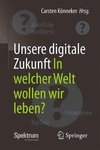 Unsere digitale Zukunft