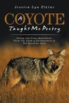 A Coyote Taught Me Poetry