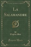 Sue, E: Salamandre (Classic Reprint)