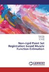 Non-rigid Point Set Registration based Muscle Function Estimation