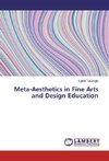 Meta-Aesthetics in Fine Arts and Design Education