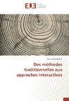 Des méthodes traditionnelles aux approches interactives