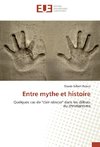 Entre mythe et histoire