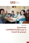 Dynamiser L'APPRENTISSAGE par le travail de groupe