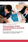 Vinculación entre universidad y escuela primaria